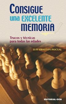 CONSIGUE UNA EXCELENTE MEMORIA | 9788498421811 | PASCUAL, LUIS SEBASTIÁN | Llibreria L'Altell - Llibreria Online de Banyoles | Comprar llibres en català i castellà online - Llibreria de Girona