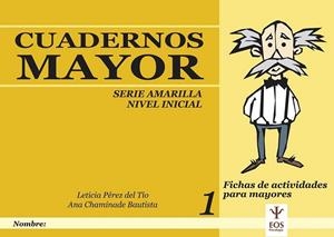CUADERNOS MAYOR, SERIE AMARILLO (INICIAL), CUADERNO 1 | 9788497271646 | CHAMINADE BAUTISTA, ANA/PÉREZ DEL TÍO, LETICIA | Llibreria Online de Banyoles | Comprar llibres en català i castellà online
