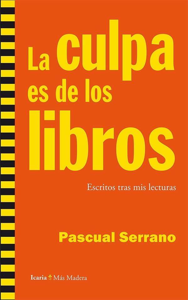 LA CULPA ES DE LOS LIBROS | 9788498885835 | SERRANO JIMÉNEZ, PASCUAL | Llibreria L'Altell - Llibreria Online de Banyoles | Comprar llibres en català i castellà online - Llibreria de Girona