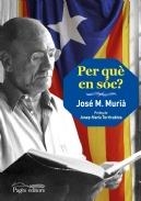 PER QUÈ EN SÓC? | 9788499755120 | MURIÀ ROURET, JOSÉ MARÍA | Llibreria L'Altell - Llibreria Online de Banyoles | Comprar llibres en català i castellà online - Llibreria de Girona
