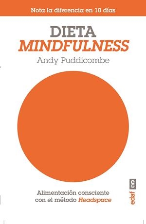 DIETA MINDFULNESS | 9788441434325 | PUDDICOMBE, ANDY | Llibreria L'Altell - Llibreria Online de Banyoles | Comprar llibres en català i castellà online - Llibreria de Girona