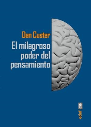 MILAGROSO PODER DEL PENSAMIENTO, EL | 9788441434417 | CUSTER, DAN | Llibreria L'Altell - Llibreria Online de Banyoles | Comprar llibres en català i castellà online - Llibreria de Girona