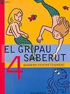 GRIPAU SABERUT 4, EL | 9788424640781 | PICANYOL | Llibreria Online de Banyoles | Comprar llibres en català i castellà online