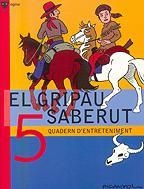 GRIPAU SABERUT 5, EL | 9788424640798 | PICANYOL | Llibreria Online de Banyoles | Comprar llibres en català i castellà online
