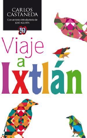 VIAJE A IXALÁN | 9786071618061 | CASTANEDA, CARLOS | Llibreria L'Altell - Llibreria Online de Banyoles | Comprar llibres en català i castellà online - Llibreria de Girona