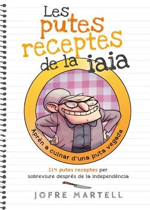 PUTES RECEPTES DE LA IAIA, LES | 9788494261701 | MARTELL CAMPRUBÍ, JOFRE | Llibreria Online de Banyoles | Comprar llibres en català i castellà online