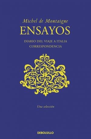 ENSAYOS | 9788490622391 | MONTAIGNE, MICHEL DE | Llibreria L'Altell - Llibreria Online de Banyoles | Comprar llibres en català i castellà online - Llibreria de Girona