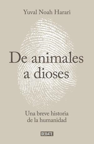 DE ANIMALES A DIOSES | 9788499924212 | HARARI,YUVAL NOAH | Llibreria Online de Banyoles | Comprar llibres en català i castellà online
