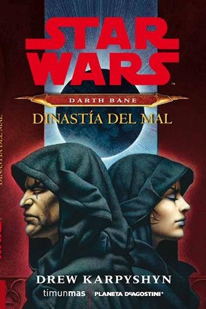 STAR WARS DARTH BANE NOVELA: DINASTÍA DEL MAL | 9788415921332 | DREW KARPYSHYN | Llibreria L'Altell - Llibreria Online de Banyoles | Comprar llibres en català i castellà online - Llibreria de Girona