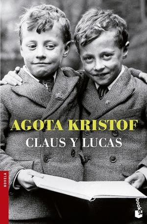 CLAUS Y LUCAS | 9788494165948 | AGOTA KRISTOF | Llibreria L'Altell - Llibreria Online de Banyoles | Comprar llibres en català i castellà online - Llibreria de Girona