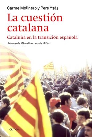 LA CUESTIÓN CATALANA | 9788498927283 | PERE YSÁS SOLANES/CARME MOLINERO | Llibreria Online de Banyoles | Comprar llibres en català i castellà online