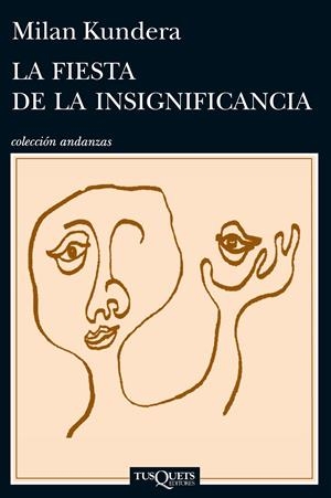 LA FIESTA DE LA INSIGNIFICANCIA | 9788483839287 | MILAN KUNDERA | Llibreria Online de Banyoles | Comprar llibres en català i castellà online