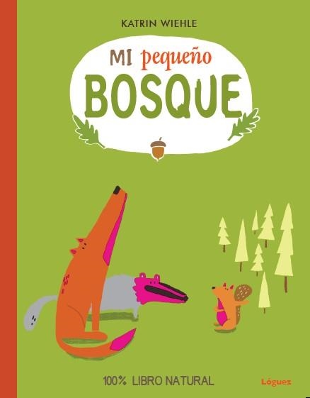 MI PEQUEÑO BOSQUE | 9788494230530 | KATRIN WIEHLE | Llibreria L'Altell - Llibreria Online de Banyoles | Comprar llibres en català i castellà online - Llibreria de Girona