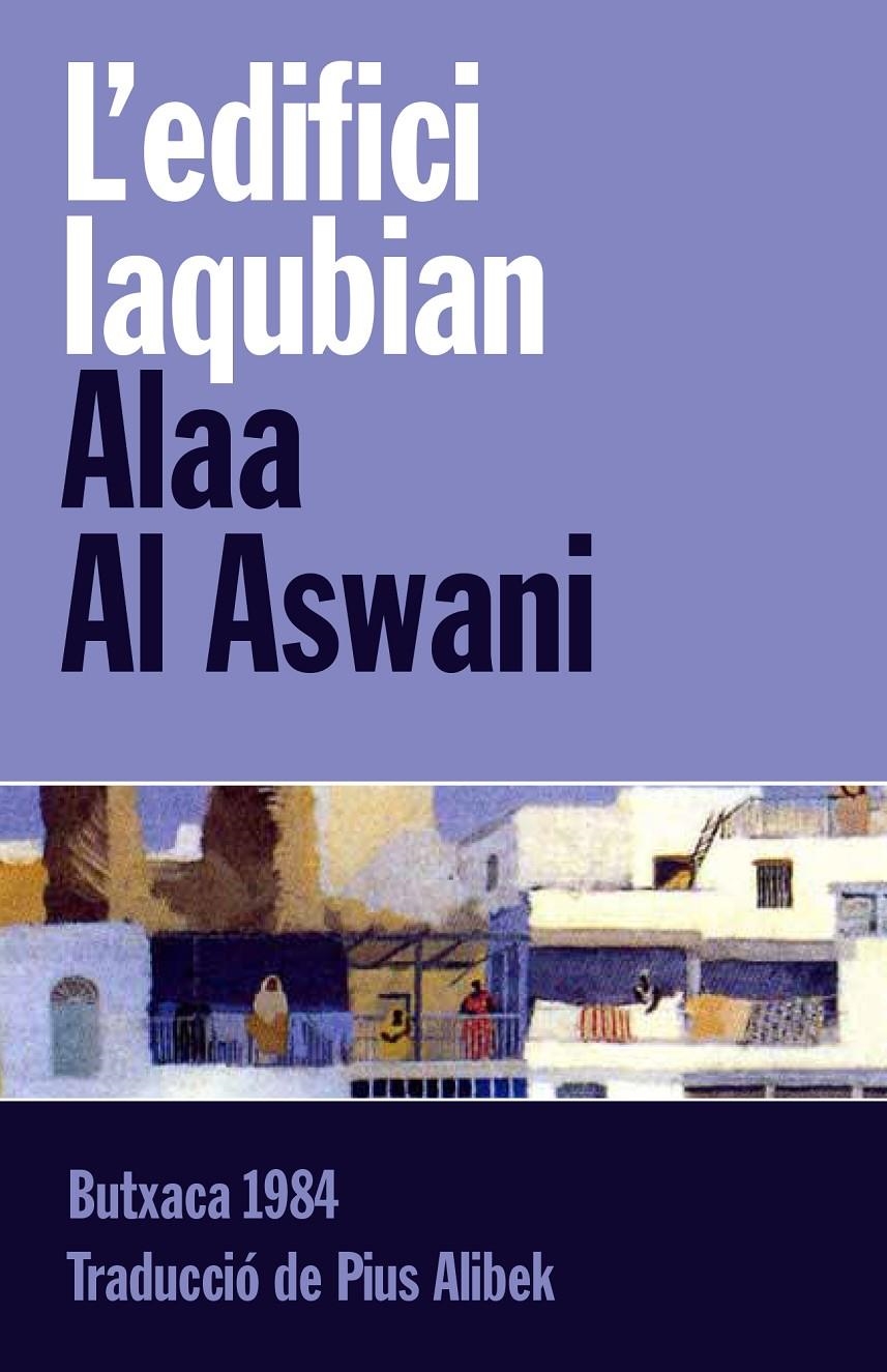 EDIFICI IAQUBIAN, L' | 9788415091097 | AL ASWANI, ALAA | Llibreria L'Altell - Llibreria Online de Banyoles | Comprar llibres en català i castellà online - Llibreria de Girona