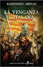 LA VENGANZA CATALANA | 9788435062824 | ARENAS IDELFONS | Llibreria L'Altell - Llibreria Online de Banyoles | Comprar llibres en català i castellà online - Llibreria de Girona