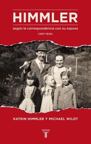 HIMMLER SEGUN LA CORRESPONDENCIA CON SU | 9788430616923 | MICHAEL WILDT; KATRIN HIMMLER | Llibreria L'Altell - Llibreria Online de Banyoles | Comprar llibres en català i castellà online - Llibreria de Girona