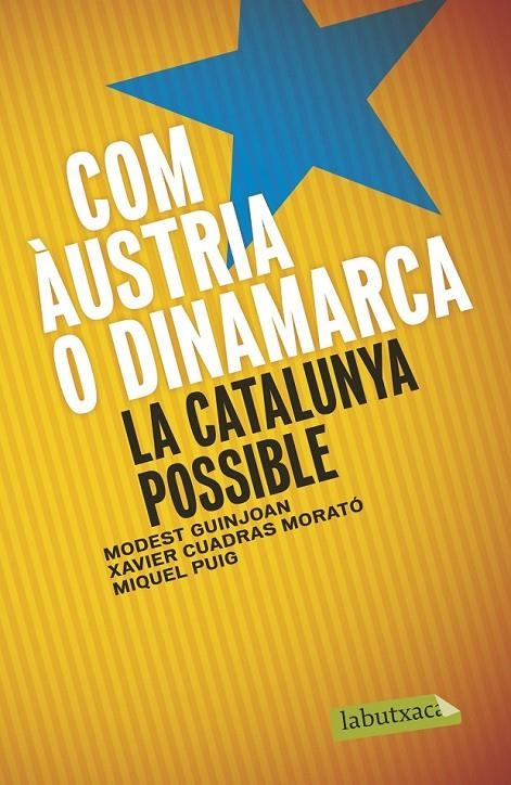 COM ÀUSTRIA O DINAMARCA | 9788499309019 | MODEST GUINJOAN FERRÉ/XAVIER CUADRAS MORATO/MIQUEL PUIG RAPOSO | Llibreria L'Altell - Llibreria Online de Banyoles | Comprar llibres en català i castellà online - Llibreria de Girona