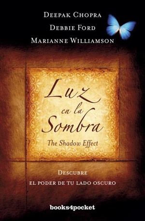 LUZ EN LA SOMBRA | 9788415870357 | CHOPRA, DEEPAK/FORD, DEBBIE/WILLIAMSON, MARIANNE | Llibreria L'Altell - Llibreria Online de Banyoles | Comprar llibres en català i castellà online - Llibreria de Girona