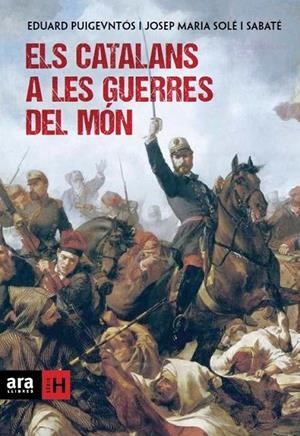 ELS CATALANS A LES GUERRES DEL MÓN | 9788415642169 | PUIGVENTÓS I LÓPEZ, EDUARD/SOLÉ I SABATÉ, JOSEP MARIA | Llibreria L'Altell - Llibreria Online de Banyoles | Comprar llibres en català i castellà online - Llibreria de Girona