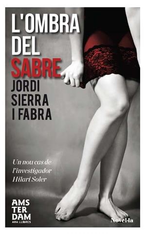 L'OMBRA DEL SABRE | 9788415645559 | SIERRA I FABRA, JORDI | Llibreria L'Altell - Llibreria Online de Banyoles | Comprar llibres en català i castellà online - Llibreria de Girona