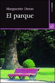 EL PARQUE | 9788415740179 | DURAS, MARGUERITE | Llibreria Online de Banyoles | Comprar llibres en català i castellà online