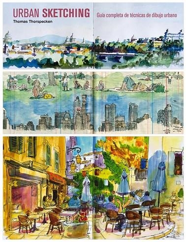 URBAN SKETCHING | 9788425227295 | THORSPECKEN, THOMAS | Llibreria L'Altell - Llibreria Online de Banyoles | Comprar llibres en català i castellà online - Llibreria de Girona