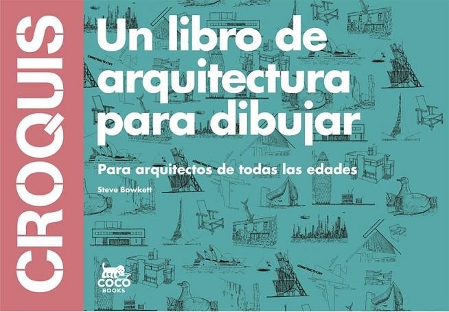 CROQUIS | 9788494165221 | BOWKETT, STEVE | Llibreria L'Altell - Llibreria Online de Banyoles | Comprar llibres en català i castellà online - Llibreria de Girona