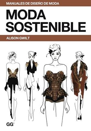 MODA SOSTENIBLE | 9788425227233 | GWILT, ALISON | Llibreria Online de Banyoles | Comprar llibres en català i castellà online