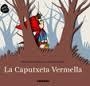 CAPUTXETA VERMELLA, LA | 9788498258820 | MARTÍ, M / SALOMÓ, X | Llibreria L'Altell - Llibreria Online de Banyoles | Comprar llibres en català i castellà online - Llibreria de Girona