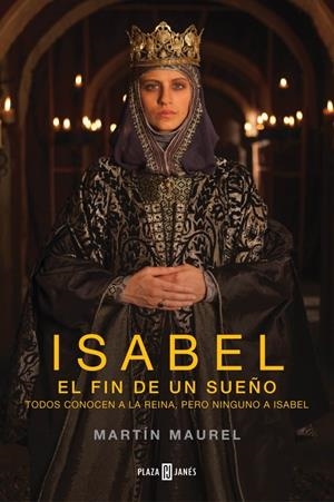 ISABEL, EL FIN DE UN SUEÑO | 9788401342981 | MAUREL,MARTIN | Llibreria Online de Banyoles | Comprar llibres en català i castellà online