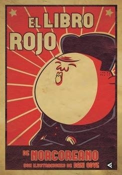 LIBRO ROJO, EL | 9788403501256 | GOVE, DANI/NORCOREANO | Llibreria L'Altell - Llibreria Online de Banyoles | Comprar llibres en català i castellà online - Llibreria de Girona