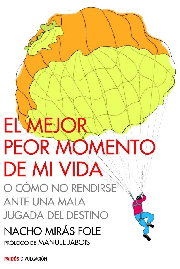 EL MEJOR PEOR MOMENTO DE MI VIDA | 9788449330483 | NACHO MIRÁS FOLE | Llibreria L'Altell - Llibreria Online de Banyoles | Comprar llibres en català i castellà online - Llibreria de Girona