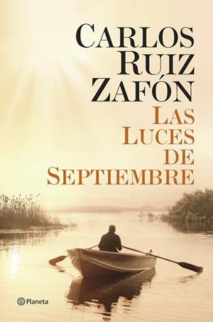 LAS LUCES DE SEPTIEMBRE | 9788408131489 | CARLOS RUIZ ZAFÓN | Llibreria L'Altell - Llibreria Online de Banyoles | Comprar llibres en català i castellà online - Llibreria de Girona