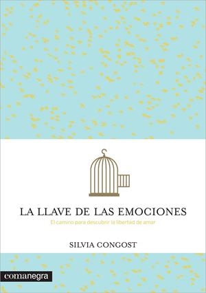 LA LLAVE DE LAS EMOCIONES | 9788416033249 | CONGOST, SILVIA | Llibreria Online de Banyoles | Comprar llibres en català i castellà online