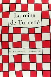 REINA DE TURNEDÓ, LA | 9788484648802 | SÁNCHEZ GARCÍA, GLORIA/OTERO RODRÍGUEZ, PABLO | Llibreria L'Altell - Llibreria Online de Banyoles | Comprar llibres en català i castellà online - Llibreria de Girona