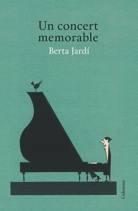 UN CONCERT MEMORABLE | 9788466418874 | BERTA JARDÍ SOLER | Llibreria L'Altell - Llibreria Online de Banyoles | Comprar llibres en català i castellà online - Llibreria de Girona