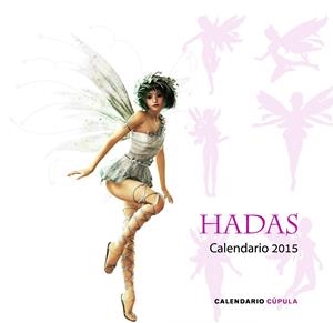 CALENDARIO HADAS 2015 | 9788448019914 | AA. VV. | Llibreria Online de Banyoles | Comprar llibres en català i castellà online