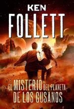 EL MISTERIO DEL PLANETA DE LOS GUSANOS | 9788490431238 | FOLLETT,KEN | Llibreria Online de Banyoles | Comprar llibres en català i castellà online