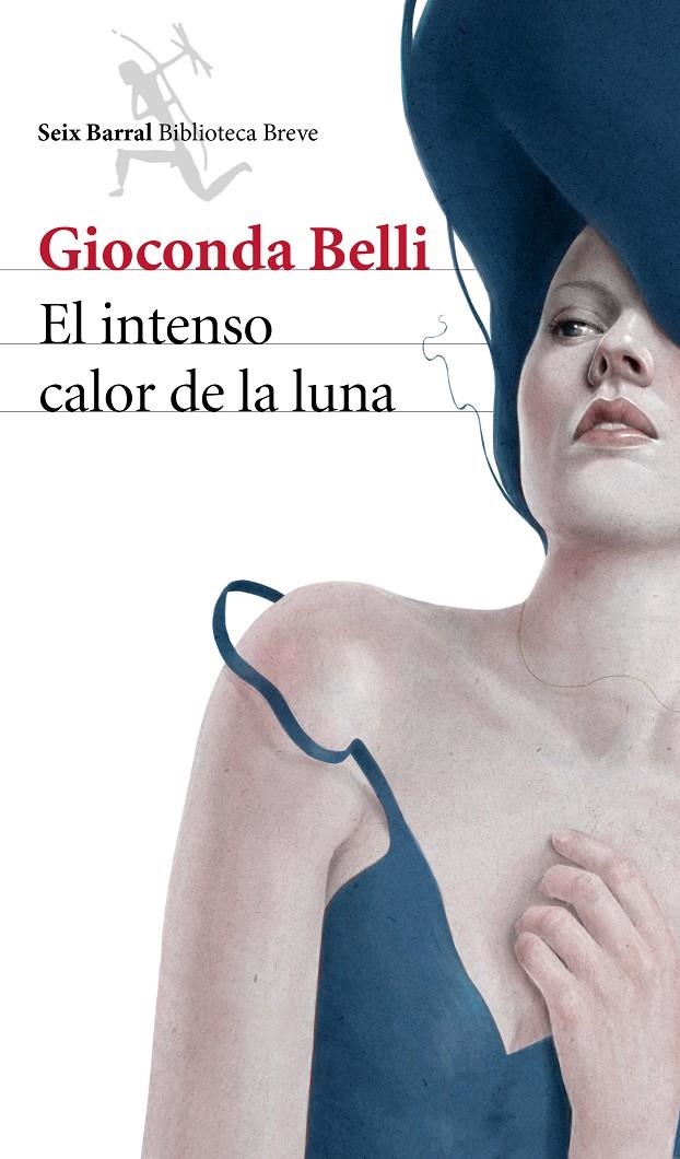 INTENSO CALOR DE LA LUNA, EL | 9788432222962 | BELLI, GIOCONDA  | Llibreria L'Altell - Llibreria Online de Banyoles | Comprar llibres en català i castellà online - Llibreria de Girona