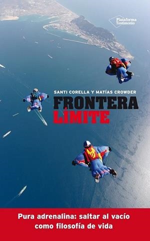 FRONTERA LÍMITE | 9788416096763 | CORELLA, SANTIAGO/CROWDER, MATIAS | Llibreria L'Altell - Llibreria Online de Banyoles | Comprar llibres en català i castellà online - Llibreria de Girona