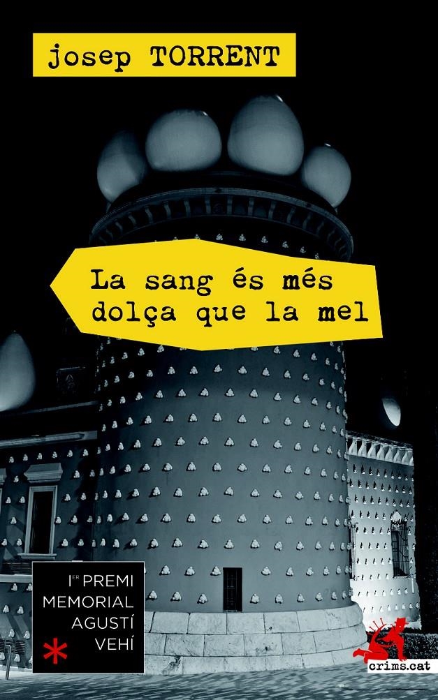 SANG ÉS MÉS DOLÇA QUE LA MEL, LA | 9788415900658 | TORRENT ALABAU, JOSEP | Llibreria Online de Banyoles | Comprar llibres en català i castellà online