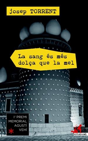 SANG ÉS MÉS DOLÇA QUE LA MEL, LA | 9788415900658 | TORRENT ALABAU, JOSEP | Llibreria Online de Banyoles | Comprar llibres en català i castellà online