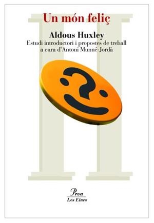 MÓN FELIÇ, UN | 9788492672264 | ALDOUS HUXLEY | Llibreria L'Altell - Llibreria Online de Banyoles | Comprar llibres en català i castellà online - Llibreria de Girona