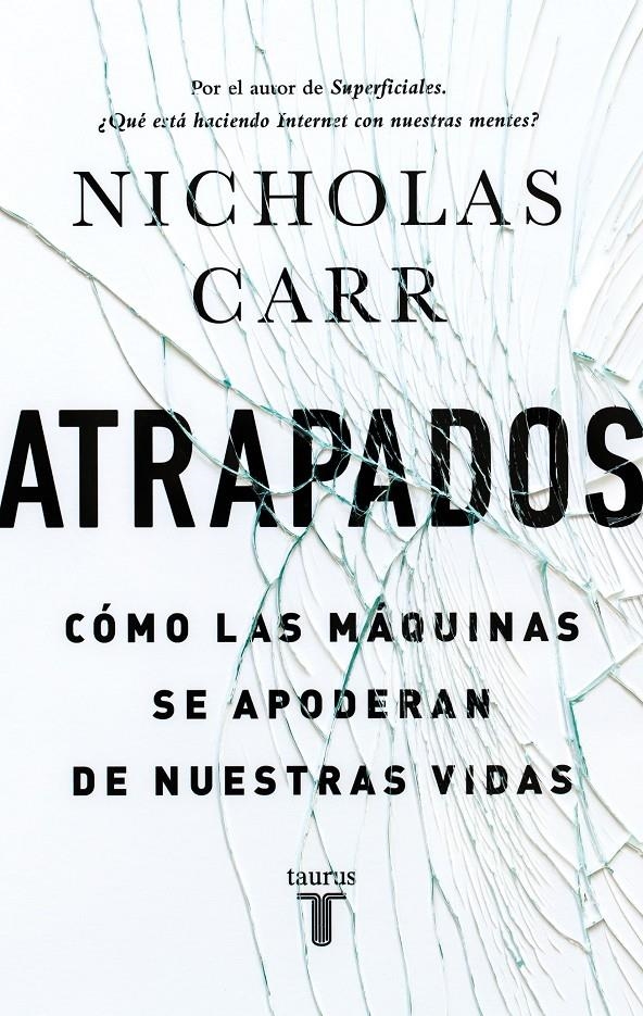 ATRAPADOS. CÓMO LAS MÁQUINAS SE APODERAN DE NUESTRAS VIDAS | 9788430616893 | RUBIO,ANTONIO | Llibreria Online de Banyoles | Comprar llibres en català i castellà online