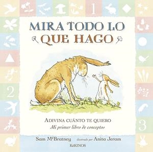 MIRA TODO LO QUE HAGO | 9788494176586 | MC BRATNEY, SAM | Llibreria Online de Banyoles | Comprar llibres en català i castellà online