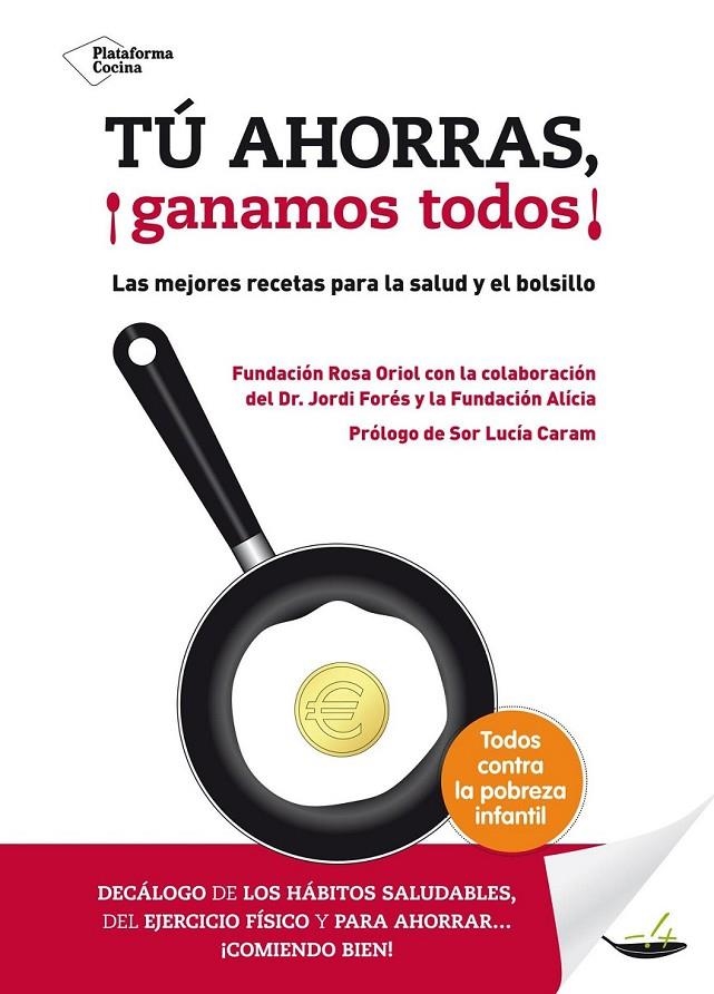 TÚ AHORRAS, ¡GANAMOS TODOS! | 9788416256006 | FUNDACIÓN ROSA ORIOL | Llibreria L'Altell - Llibreria Online de Banyoles | Comprar llibres en català i castellà online - Llibreria de Girona