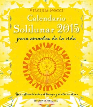 CALENDARIO 2015 SOLILUNAR | 9788415968856 | VIRGINIA CELIA POGGI TORRES | Llibreria Online de Banyoles | Comprar llibres en català i castellà online
