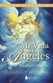 MI VIDA CON LOS ANGELES | 9788478089673 | ALONSO, GLORIA | Llibreria Online de Banyoles | Comprar llibres en català i castellà online