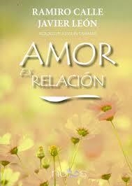 AMOR ES RELACION | 9788494217050 | CALLE, RAMIRO / LEÓN, JAVIER | Llibreria L'Altell - Llibreria Online de Banyoles | Comprar llibres en català i castellà online - Llibreria de Girona