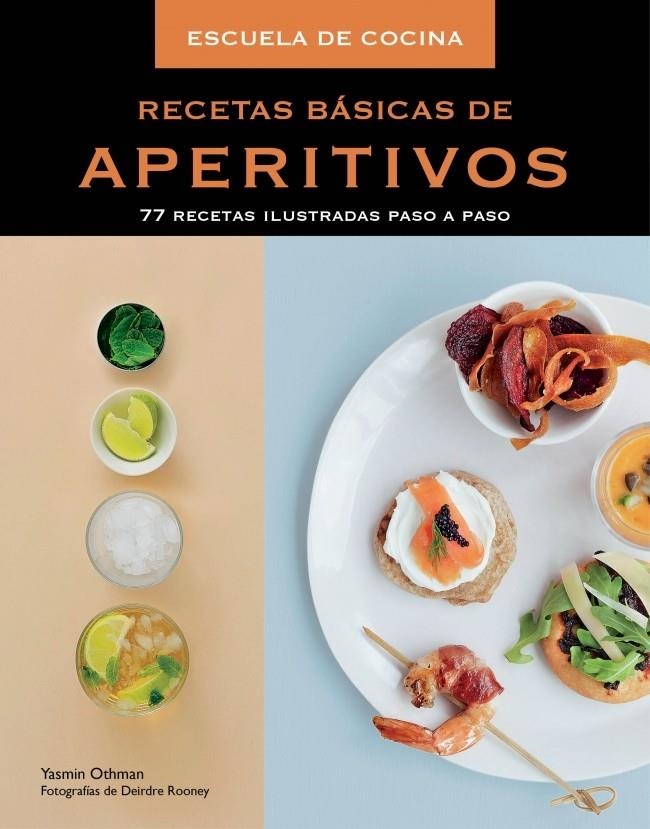 RECETAS BÁSICAS DE APERITIVOS | 9788415989462 | OTHMAN,YASMIN/ROONEY,DEIRDRE/ | Llibreria L'Altell - Llibreria Online de Banyoles | Comprar llibres en català i castellà online - Llibreria de Girona